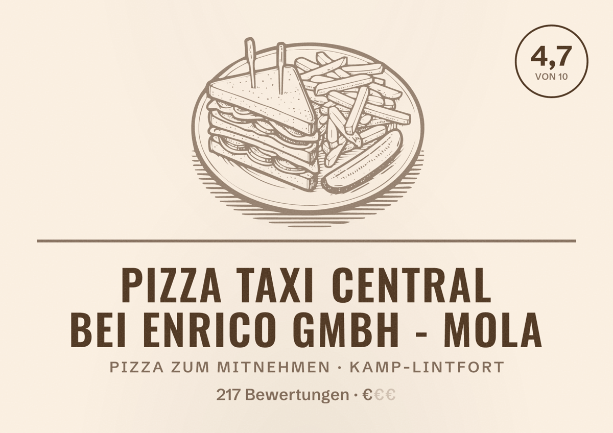 Illustriertes Poster von Pizza Taxi Central bei Enrico GmbH - Mola, Pizza zum Mitnehmen in Kamp-Lintfort: Bewertung 4,7 von 10 aus 217 Bewertungen, Preisniveau €