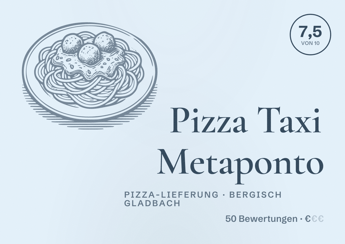 Illustriertes Poster von Pizza Taxi Metaponto, Pizza-Lieferung in Bergisch Gladbach: Bewertung 7,5 von 10 aus 50 Bewertungen, Preisniveau €