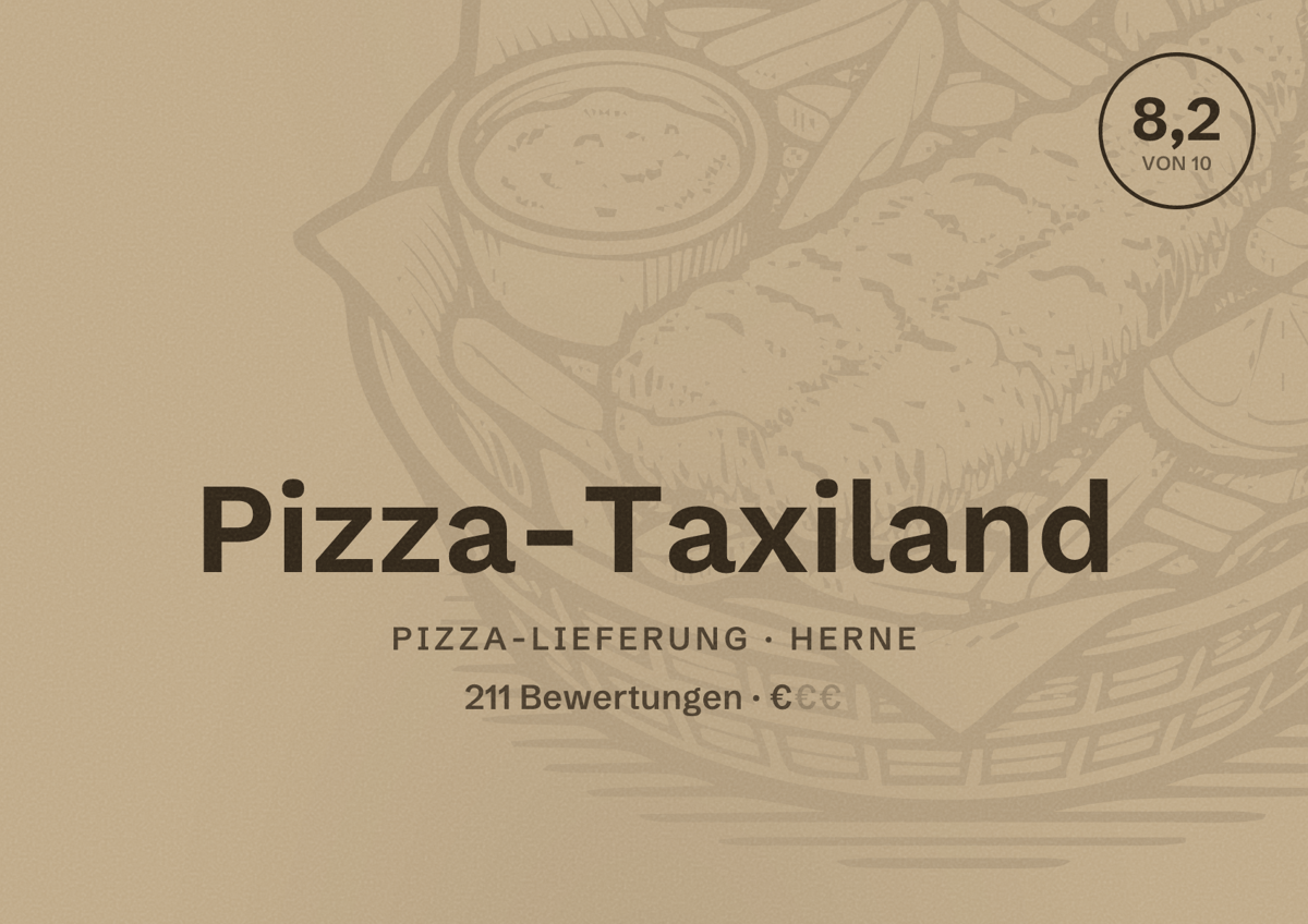Illustriertes Poster von Pizza-Taxiland, Pizza-Lieferung in Herne: Bewertung 8,2 von 10 aus 211 Bewertungen, Preisniveau €