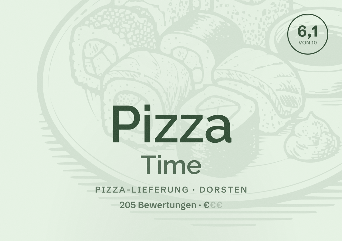 Illustriertes Poster von Pizza Time, Pizza-Lieferung in Dorsten: Bewertung 6,1 von 10 aus 205 Bewertungen, Preisniveau €