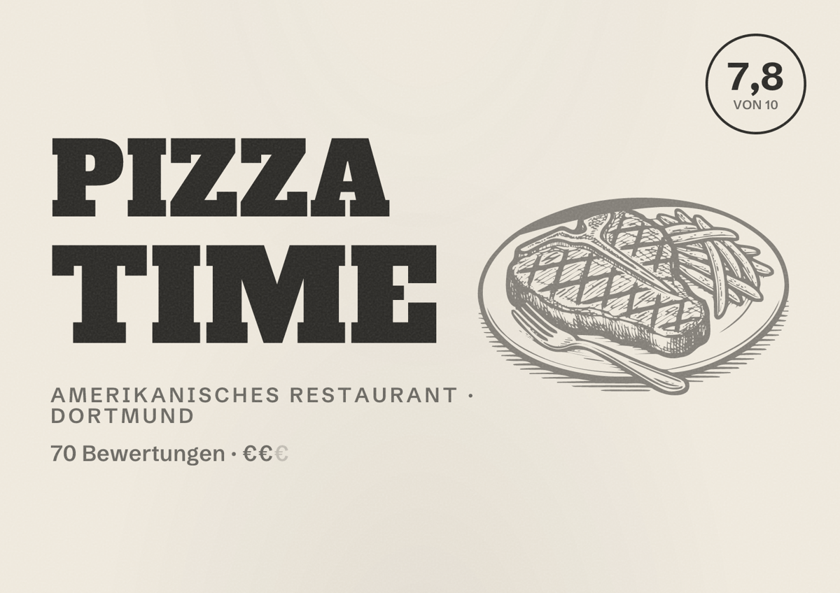 Illustriertes Poster von Pizza Time, Amerikanisches Restaurant in Dortmund: Bewertung 7,8 von 10 aus 70 Bewertungen, Preisniveau €€