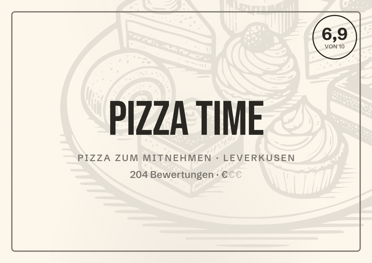 Illustriertes Poster von Pizza Time, Pizza zum Mitnehmen in Leverkusen: Bewertung 6,9 von 10 aus 204 Bewertungen, Preisniveau €