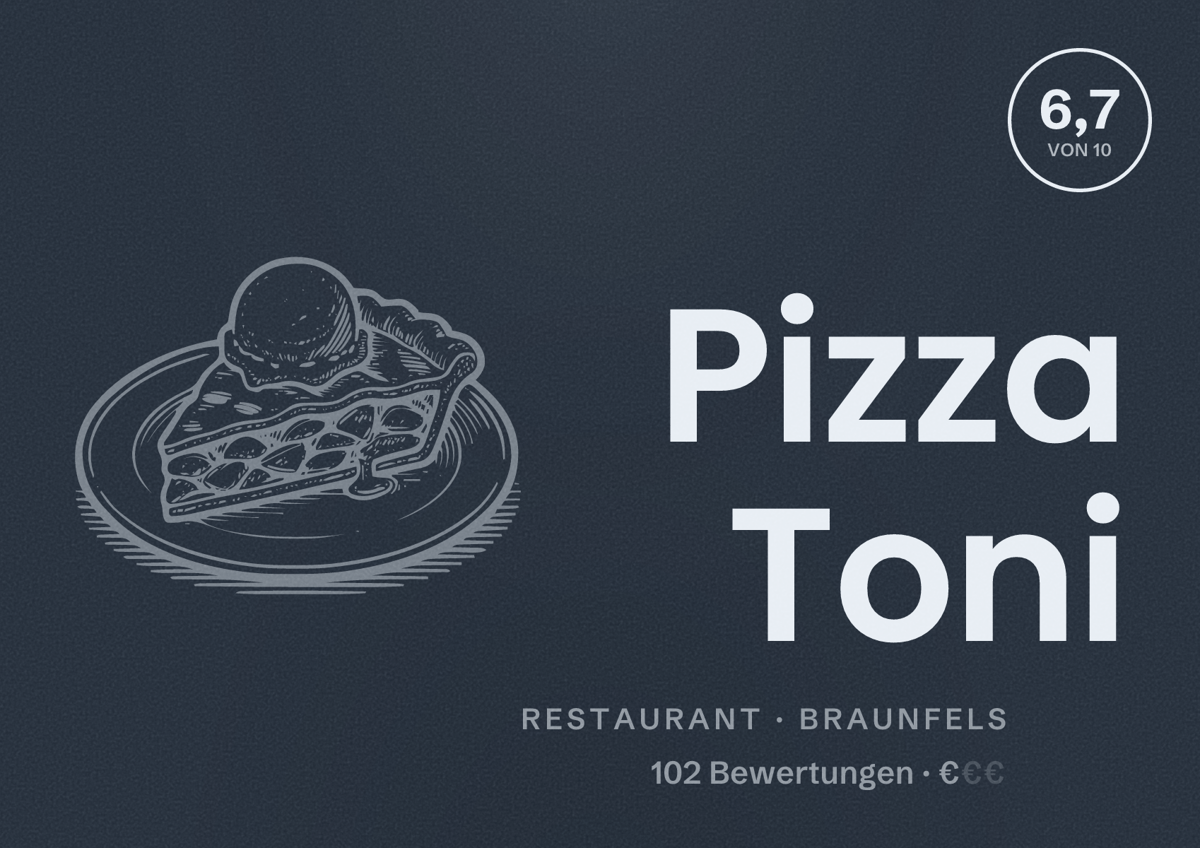 Illustriertes Poster von Pizza Toni, Restaurant in Braunfels: Bewertung 6,7 von 10 aus 102 Bewertungen, Preisniveau €