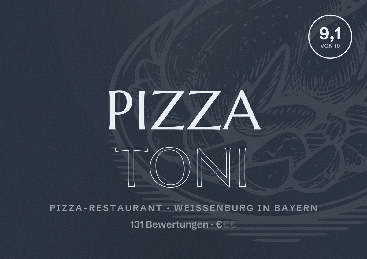 Illustriertes Poster von Pizza Toni, Pizza-Restaurant in Weißenburg in Bayern: Bewertung 9,1 von 10 aus 131 Bewertungen, Preisniveau €