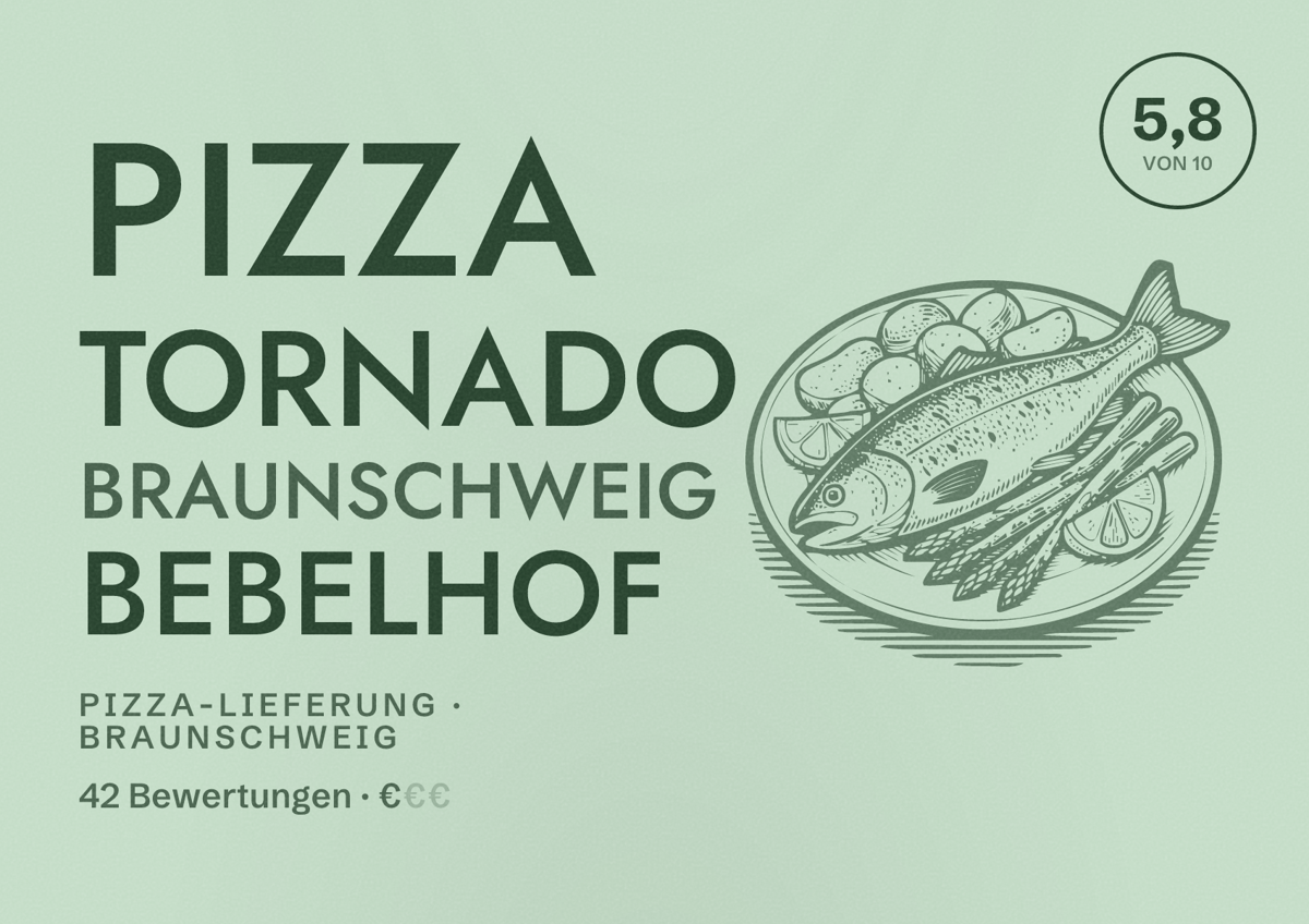Illustriertes Poster von Pizza Tornado Braunschweig Bebelhof, Pizza-Lieferung in Braunschweig: Bewertung 5,8 von 10 aus 42 Bewertungen, Preisniveau €