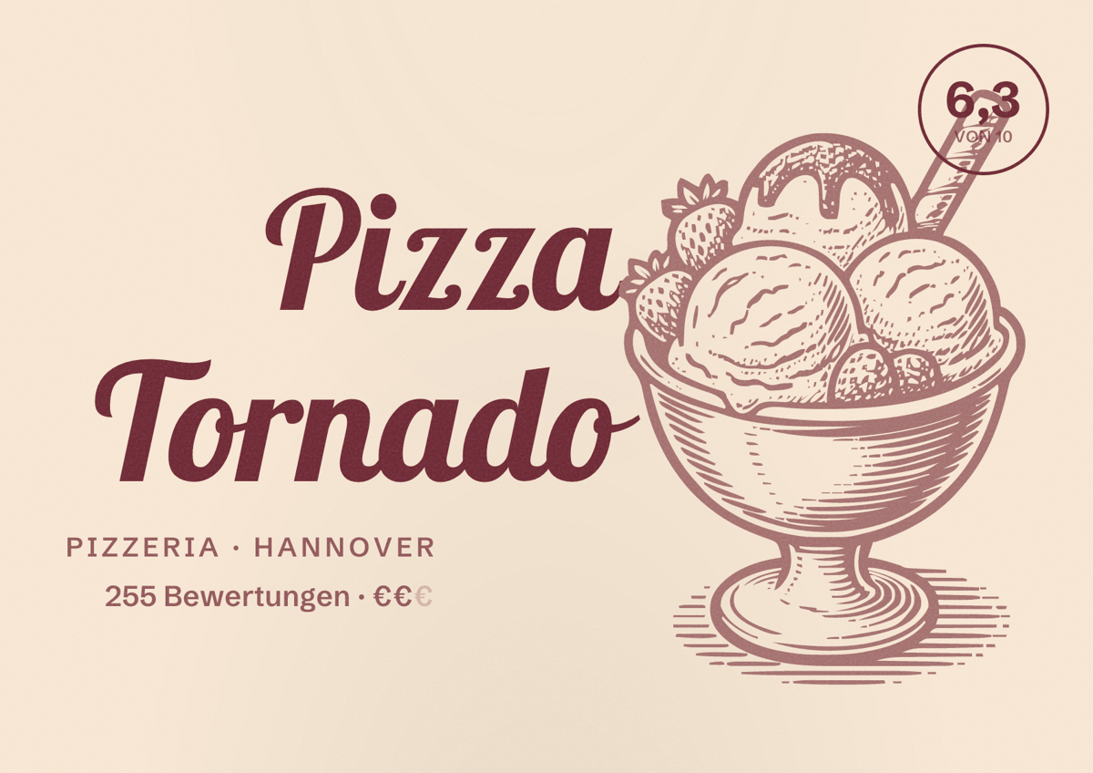 Illustriertes Poster von Pizza Tornado, Pizzeria in Hannover: Bewertung 6,3 von 10 aus 255 Bewertungen, Preisniveau €€