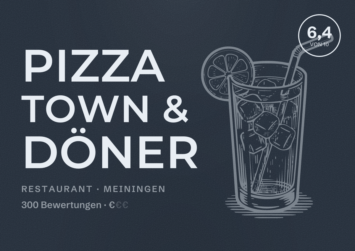 Illustriertes Poster von Pizza Town & Döner, Restaurant in Meiningen: Bewertung 6,4 von 10 aus 300 Bewertungen, Preisniveau €