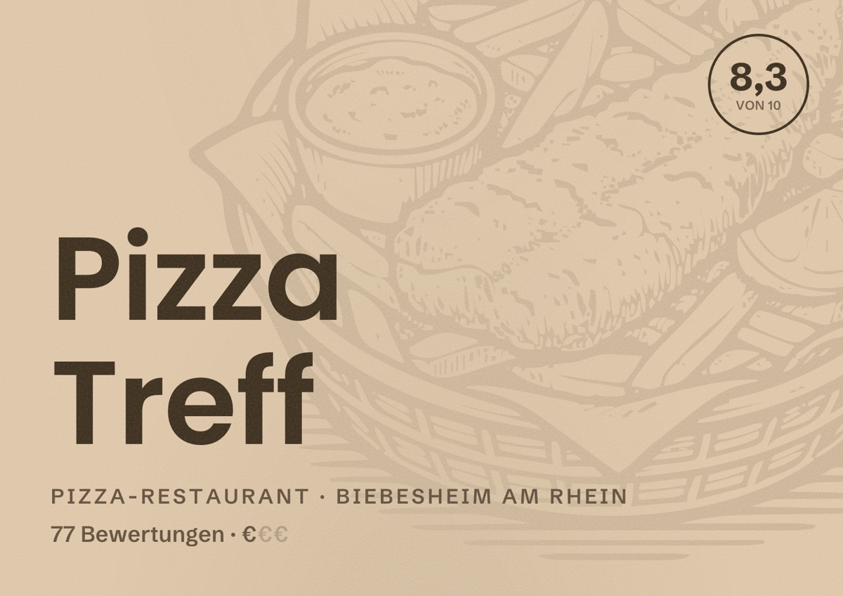 Illustriertes Poster von Pizza Treff, Pizza-Restaurant in Biebesheim am Rhein: Bewertung 8,3 von 10 aus 77 Bewertungen, Preisniveau €
