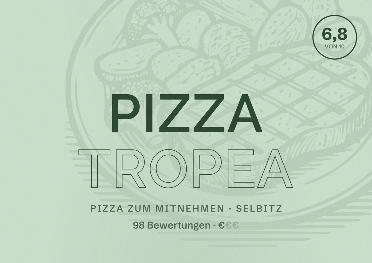 Illustriertes Poster von Pizza Tropea, Pizza zum Mitnehmen in Selbitz: Bewertung 6,8 von 10 aus 98 Bewertungen, Preisniveau €