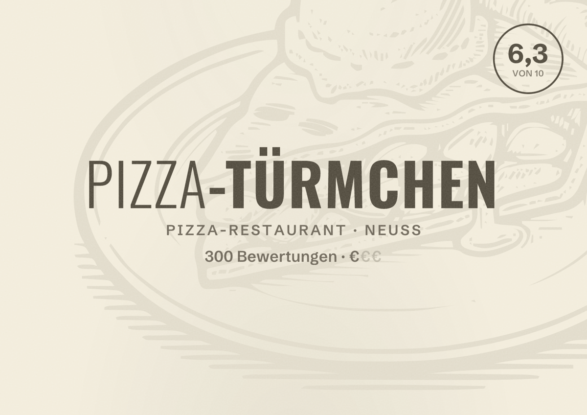 Illustriertes Poster von Pizza-Türmchen, Pizza-Restaurant in Neuss: Bewertung 6,3 von 10 aus 300 Bewertungen, Preisniveau €
