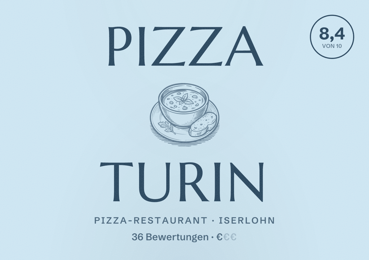 Illustriertes Poster von Pizza Turin, Pizza-Restaurant in Iserlohn: Bewertung 8,4 von 10 aus 36 Bewertungen, Preisniveau €