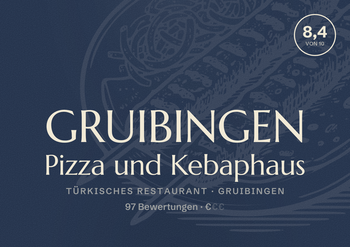 Illustriertes Poster von GRUIBINGEN Pizza und Kebaphaus, Türkisches Restaurant in Gruibingen: Bewertung 8,4 von 10 aus 97 Bewertungen, Preisniveau €