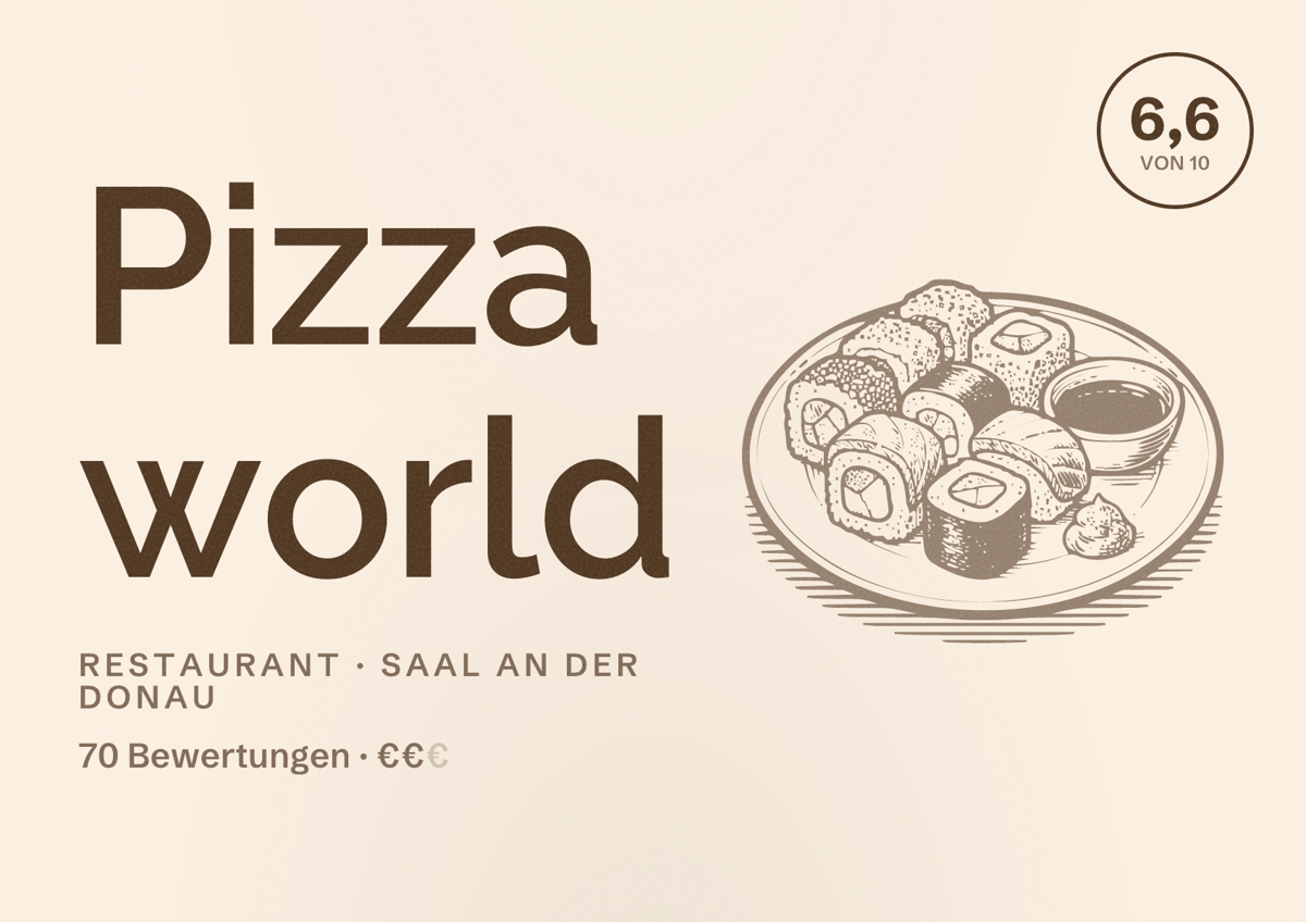 Illustriertes Poster von Pizza world, Restaurant in Saal an der Donau: Bewertung 6,6 von 10 aus 70 Bewertungen, Preisniveau €€