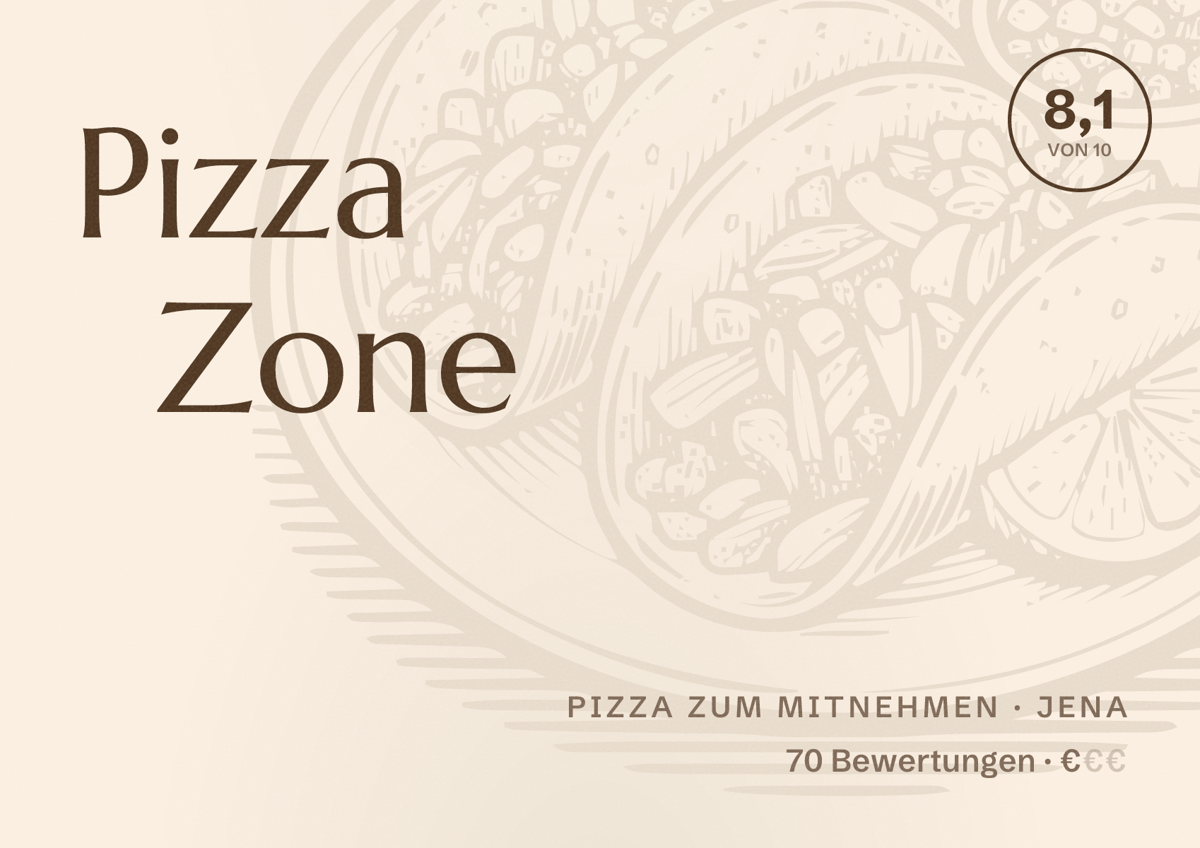 Illustriertes Poster von Pizza Zone, Pizza zum Mitnehmen in Jena: Bewertung 8,1 von 10 aus 70 Bewertungen, Preisniveau €