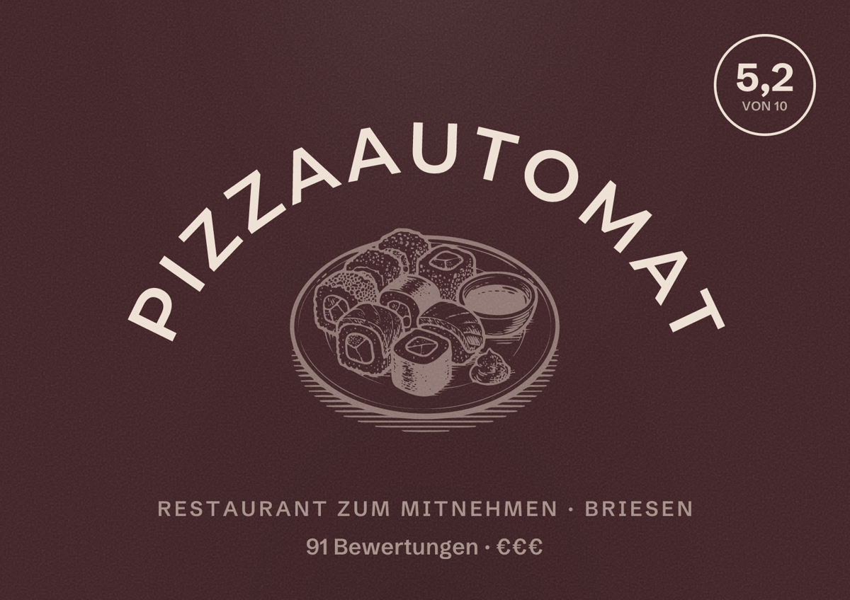 Illustriertes Poster von Pizzaautomat, Restaurant zum Mitnehmen in Briesen: Bewertung 5,2 von 10 aus 91 Bewertungen, Preisniveau €€€