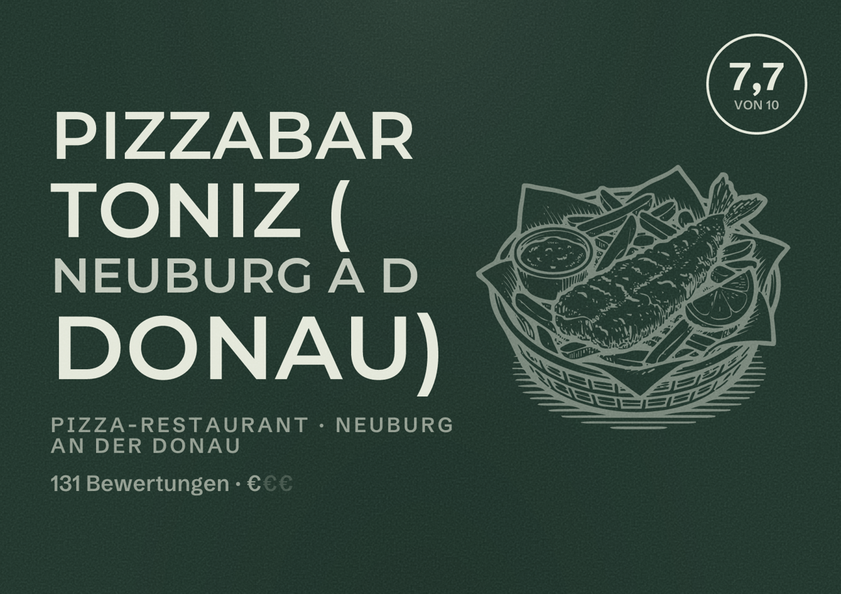 Illustriertes Poster von Pizzabar Toniz ( Neuburg a d Donau), Pizza-Restaurant in Neuburg an der Donau: Bewertung 7,7 von 10 aus 131 Bewertungen, Preisniveau €