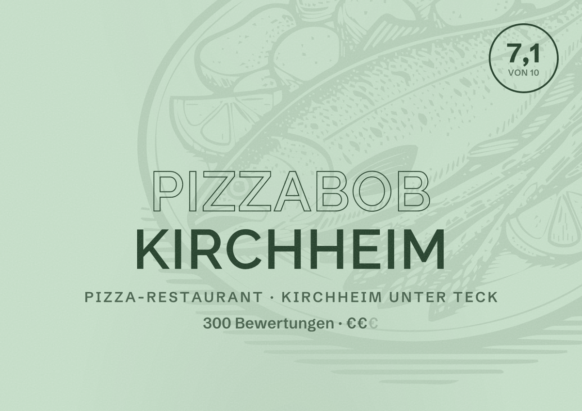 Illustriertes Poster von pizzabob Kirchheim, Pizza-Restaurant in Kirchheim unter Teck: Bewertung 7,1 von 10 aus 300 Bewertungen, Preisniveau €€