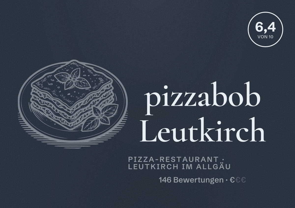 Illustriertes Poster von pizzabob Leutkirch, Pizza-Restaurant in Leutkirch im Allgäu: Bewertung 6,4 von 10 aus 146 Bewertungen, Preisniveau €