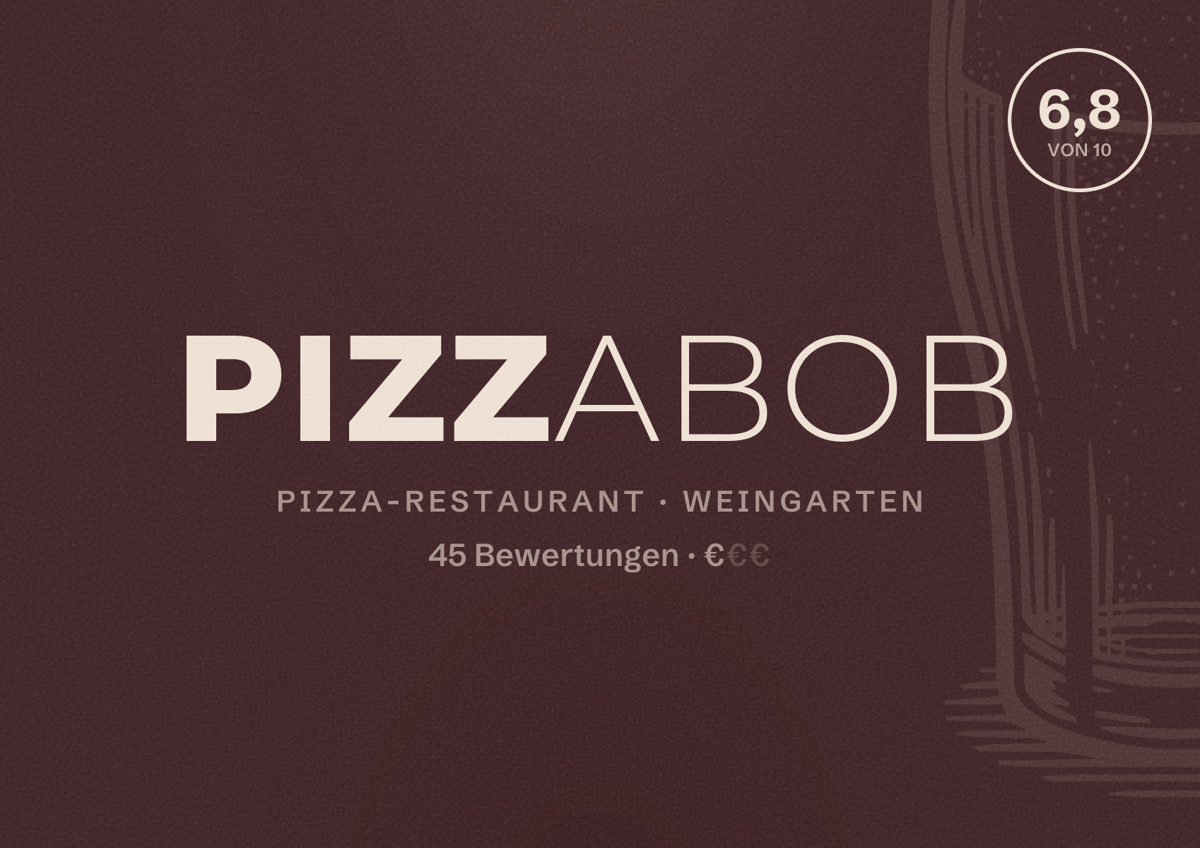 Illustriertes Poster von pizzabob, Pizza-Restaurant in Weingarten: Bewertung 6,8 von 10 aus 45 Bewertungen, Preisniveau €