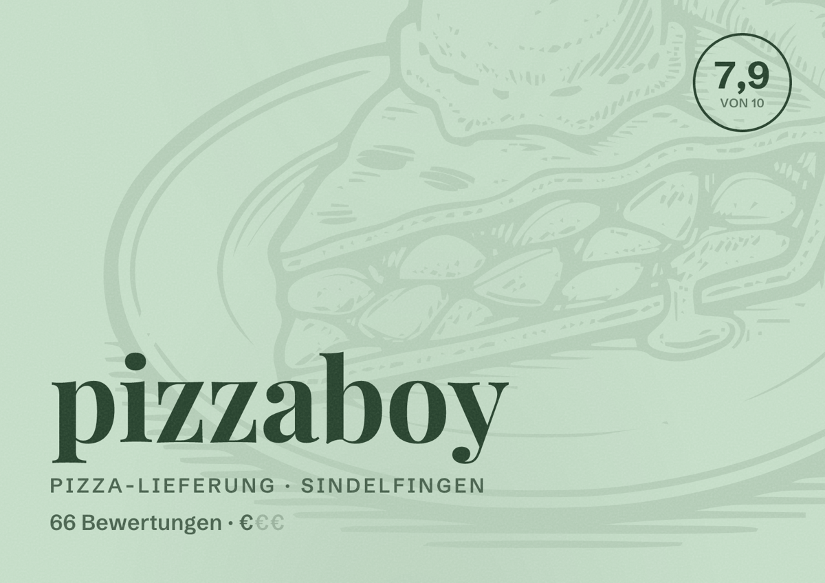 Illustriertes Poster von pizzaboy, Pizza-Lieferung in Sindelfingen: Bewertung 7,9 von 10 aus 66 Bewertungen, Preisniveau €