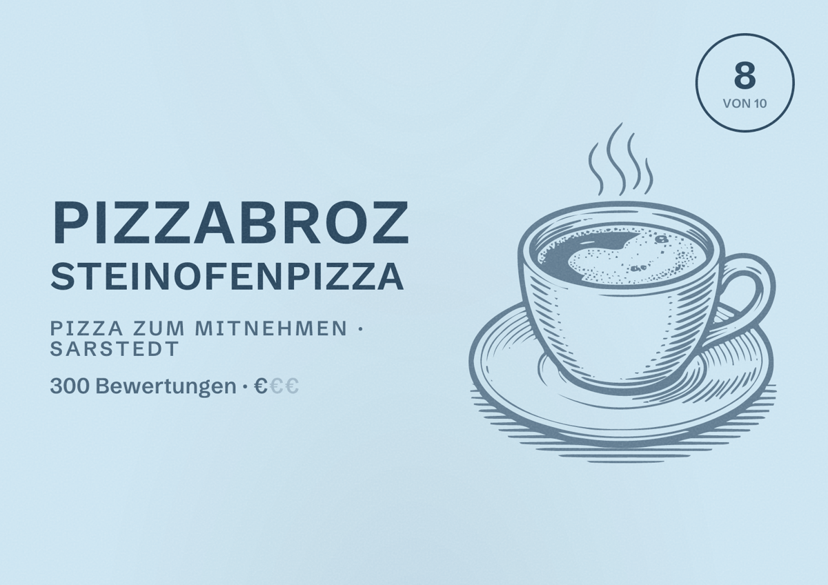 Illustriertes Poster von PizzaBroZ Steinofenpizza, Pizza zum Mitnehmen in Sarstedt: Bewertung 8 von 10 aus 300 Bewertungen, Preisniveau €