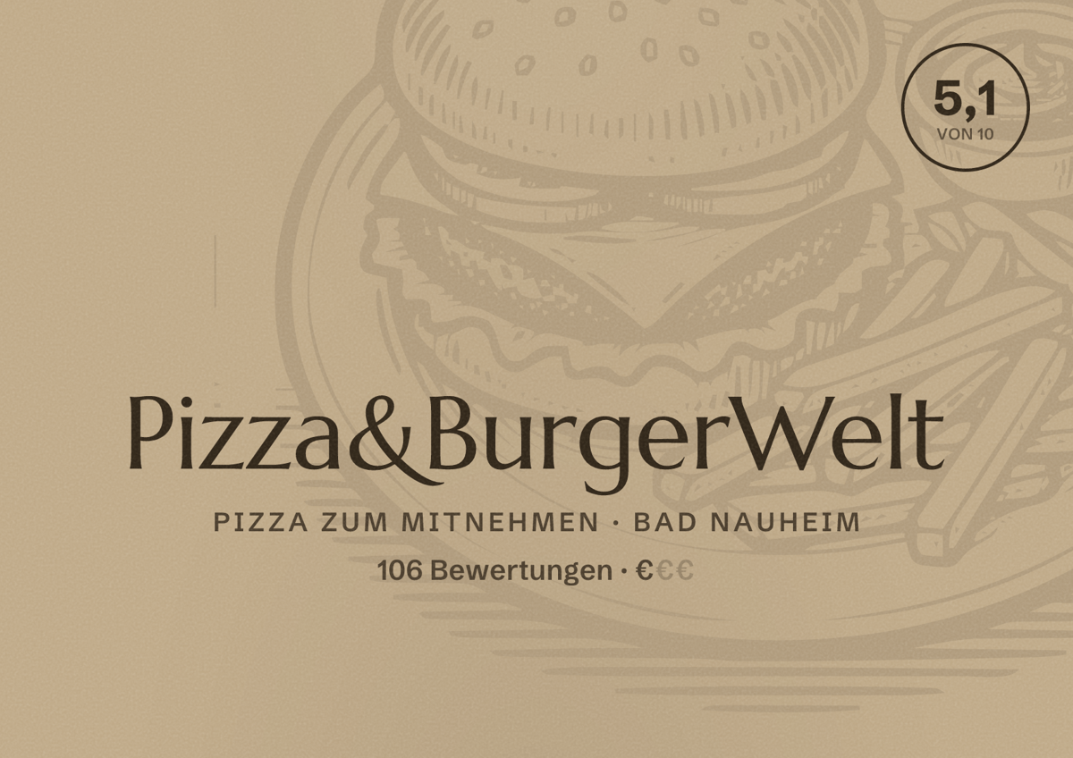 Illustriertes Poster von Pizza&BurgerWelt, Pizza zum Mitnehmen in Bad Nauheim: Bewertung 5,1 von 10 aus 106 Bewertungen, Preisniveau €