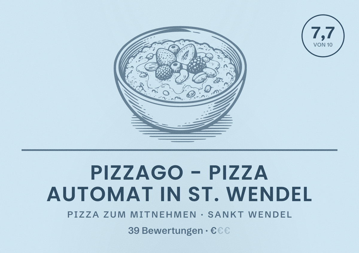 Illustriertes Poster von PizzaGo - Pizza Automat in St. Wendel, Pizza zum Mitnehmen in Sankt Wendel: Bewertung 7,7 von 10 aus 39 Bewertungen, Preisniveau €