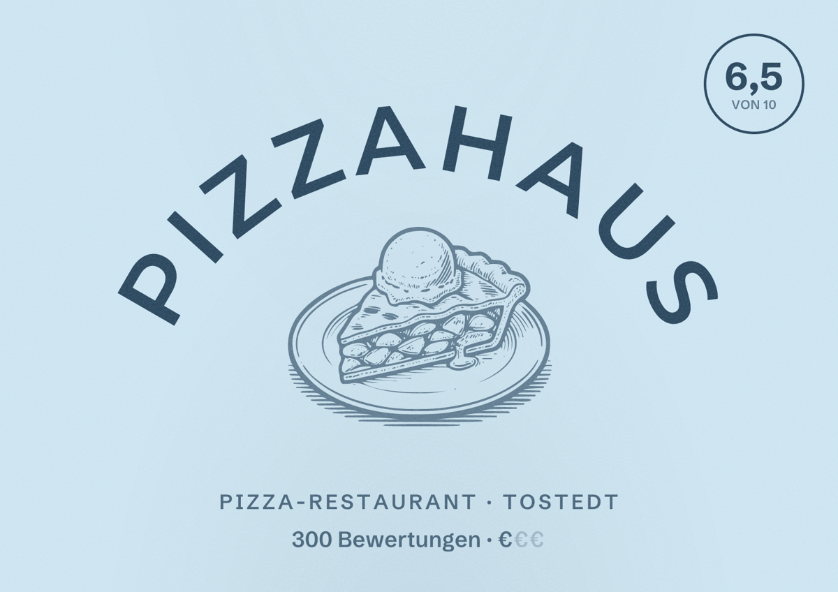 Illustriertes Poster von Pizzahaus, Pizza-Restaurant in Tostedt: Bewertung 6,5 von 10 aus 300 Bewertungen, Preisniveau €
