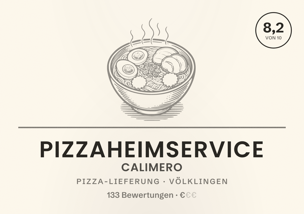 Illustriertes Poster von Pizzaheimservice Calimero, Pizza-Lieferung in Völklingen: Bewertung 8,2 von 10 aus 133 Bewertungen, Preisniveau €