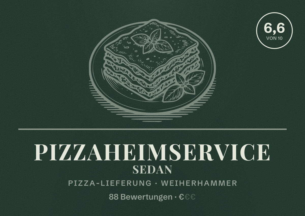 Illustriertes Poster von Pizzaheimservice Sedan, Pizza-Lieferung in Weiherhammer: Bewertung 6,6 von 10 aus 88 Bewertungen, Preisniveau €