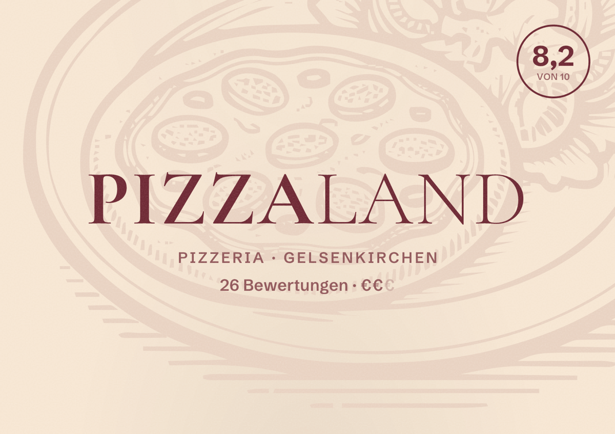 Illustriertes Poster von Pizzaland, Pizzeria in Gelsenkirchen: Bewertung 8,2 von 10 aus 26 Bewertungen, Preisniveau €€