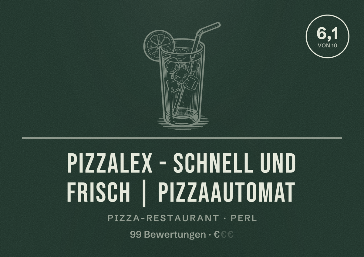 Illustriertes Poster von PizzAlex - Schnell und frisch | Pizzaautomat, Pizza-Restaurant in Perl: Bewertung 6,1 von 10 aus 99 Bewertungen, Preisniveau €