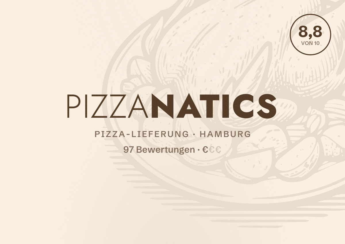 Illustriertes Poster von Pizzanatics, Pizza-Lieferung in Hamburg: Bewertung 8,8 von 10 aus 97 Bewertungen, Preisniveau €