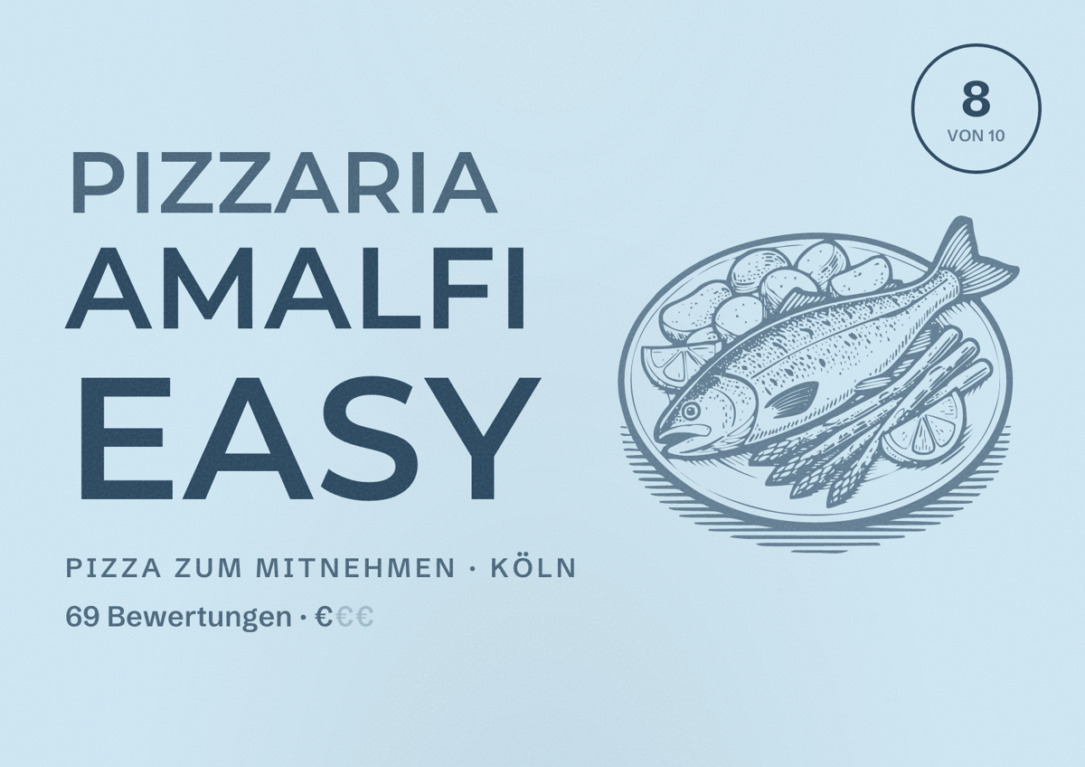 Illustriertes Poster von Pizzaria Amalfi Easy, Pizza zum Mitnehmen in Köln: Bewertung 8,0 von 10 aus 69 Bewertungen, Preisniveau €