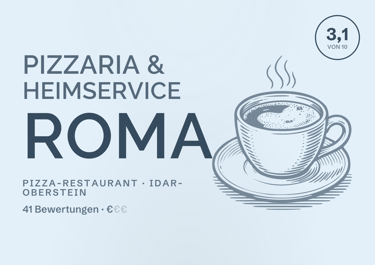 Illustriertes Poster von Pizzaria & Heimservice Roma, Pizza-Restaurant in Idar-Oberstein: Bewertung 3,1 von 10 aus 41 Bewertungen, Preisniveau €