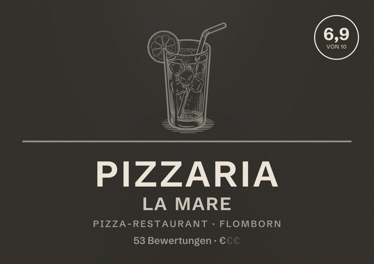 Illustriertes Poster von Pizzaria La Mare, Pizza-Restaurant in Flomborn: Bewertung 6,9 von 10 aus 53 Bewertungen, Preisniveau €
