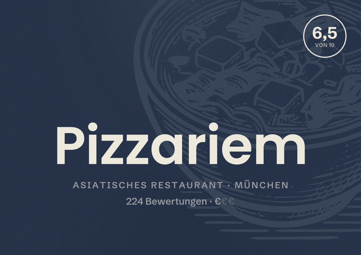 Illustriertes Poster von Pizzariem, Asiatisches Restaurant in München: Bewertung 6,5 von 10 aus 224 Bewertungen, Preisniveau €