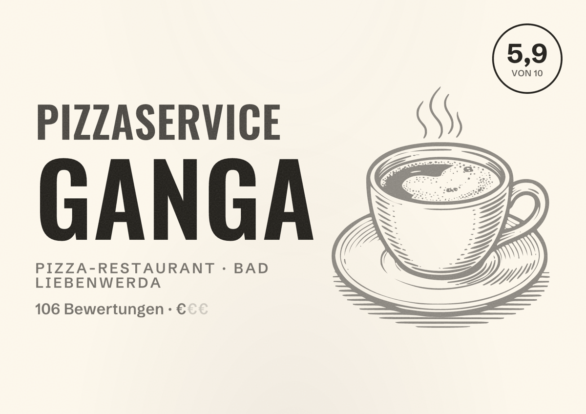 Illustriertes Poster von Pizzaservice Ganga, Pizza-Restaurant in Bad Liebenwerda: Bewertung 5,9 von 10 aus 106 Bewertungen, Preisniveau €