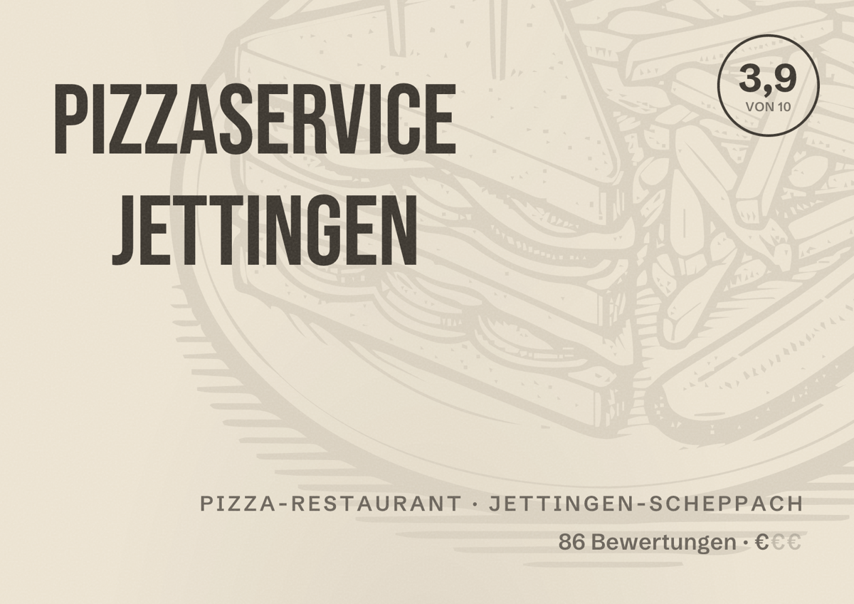 Illustriertes Poster von Pizzaservice Jettingen, Pizza-Restaurant in Jettingen-Scheppach: Bewertung 3,9 von 10 aus 86 Bewertungen, Preisniveau €