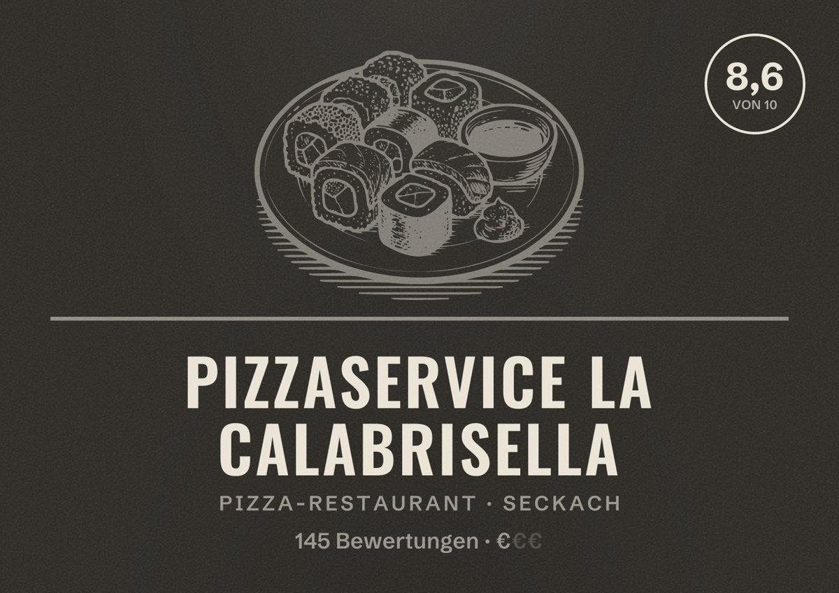 Illustriertes Poster von Pizzaservice La Calabrisella, Pizza-Restaurant in Seckach: Bewertung 8,6 von 10 aus 145 Bewertungen, Preisniveau €