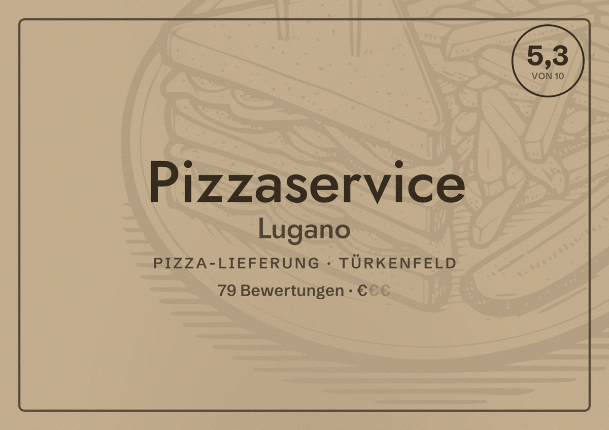 Illustriertes Poster von Pizzaservice Lugano, Pizza-Lieferung in Türkenfeld: Bewertung 5,3 von 10 aus 79 Bewertungen, Preisniveau €