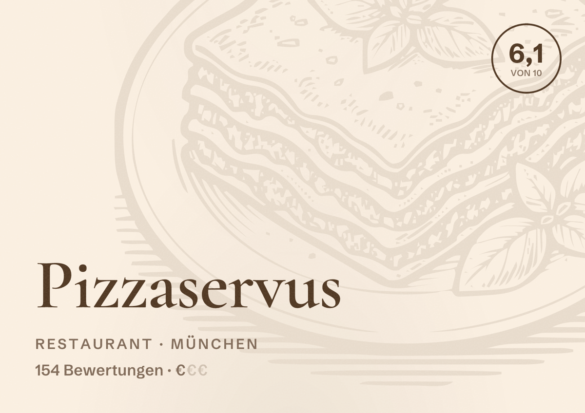 Illustriertes Poster von Pizzaservus, Restaurant in München: Bewertung 6,1 von 10 aus 154 Bewertungen, Preisniveau €