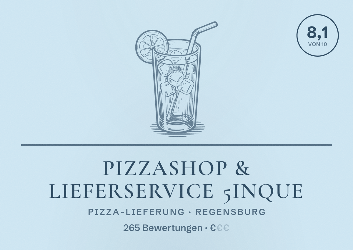 Illustriertes Poster von PizzaShop & Lieferservice 5inque, Pizza-Lieferung in Regensburg: Bewertung 8,1 von 10 aus 265 Bewertungen, Preisniveau €