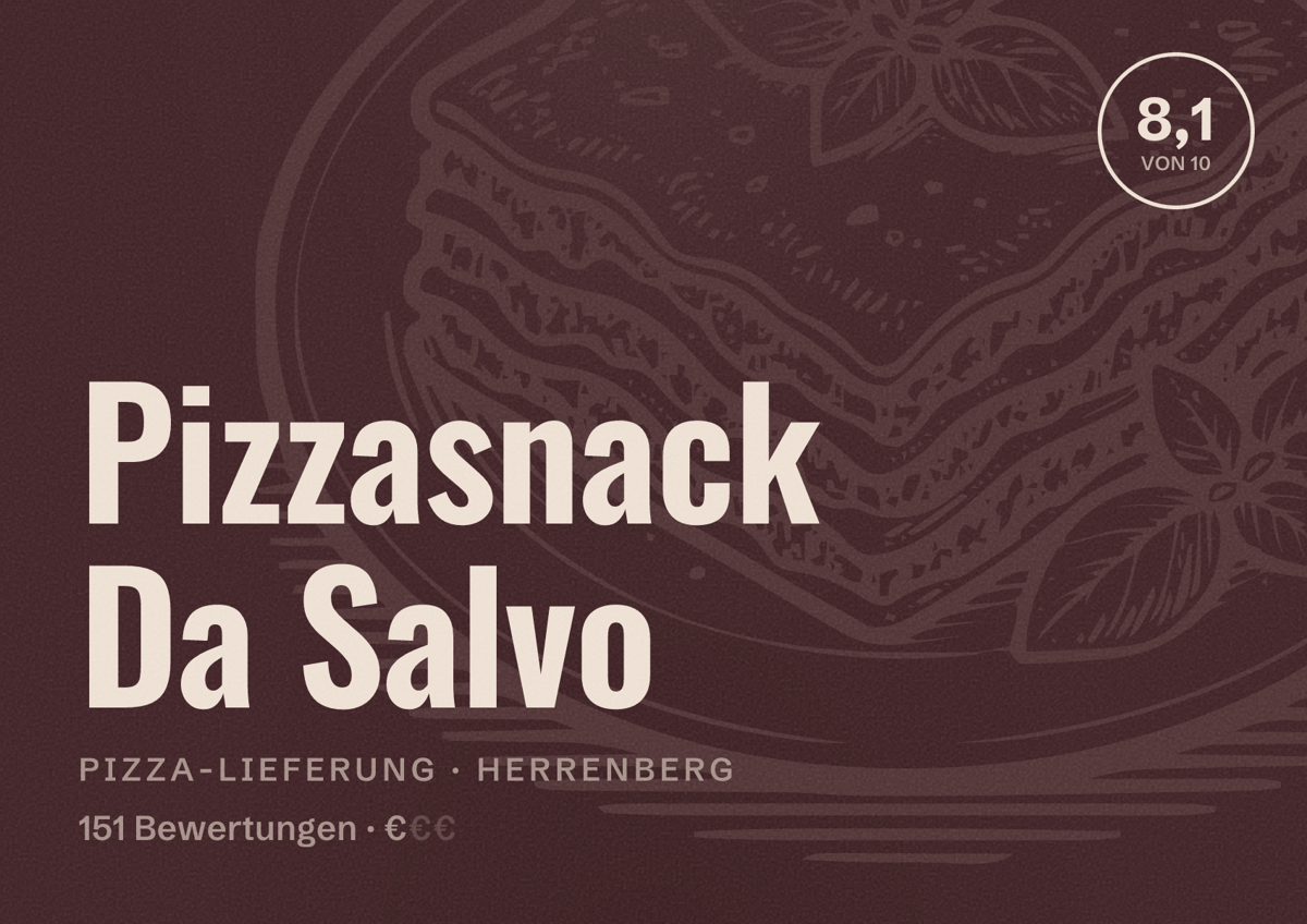 Illustriertes Poster von Pizzasnack Da Salvo, Pizza-Lieferung in Herrenberg: Bewertung 8,1 von 10 aus 151 Bewertungen, Preisniveau €