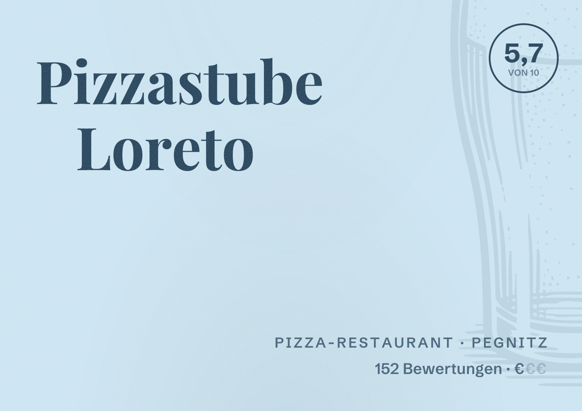 Illustriertes Poster von Pizzastube Loreto, Pizza-Restaurant in Pegnitz: Bewertung 5,7 von 10 aus 152 Bewertungen, Preisniveau €
