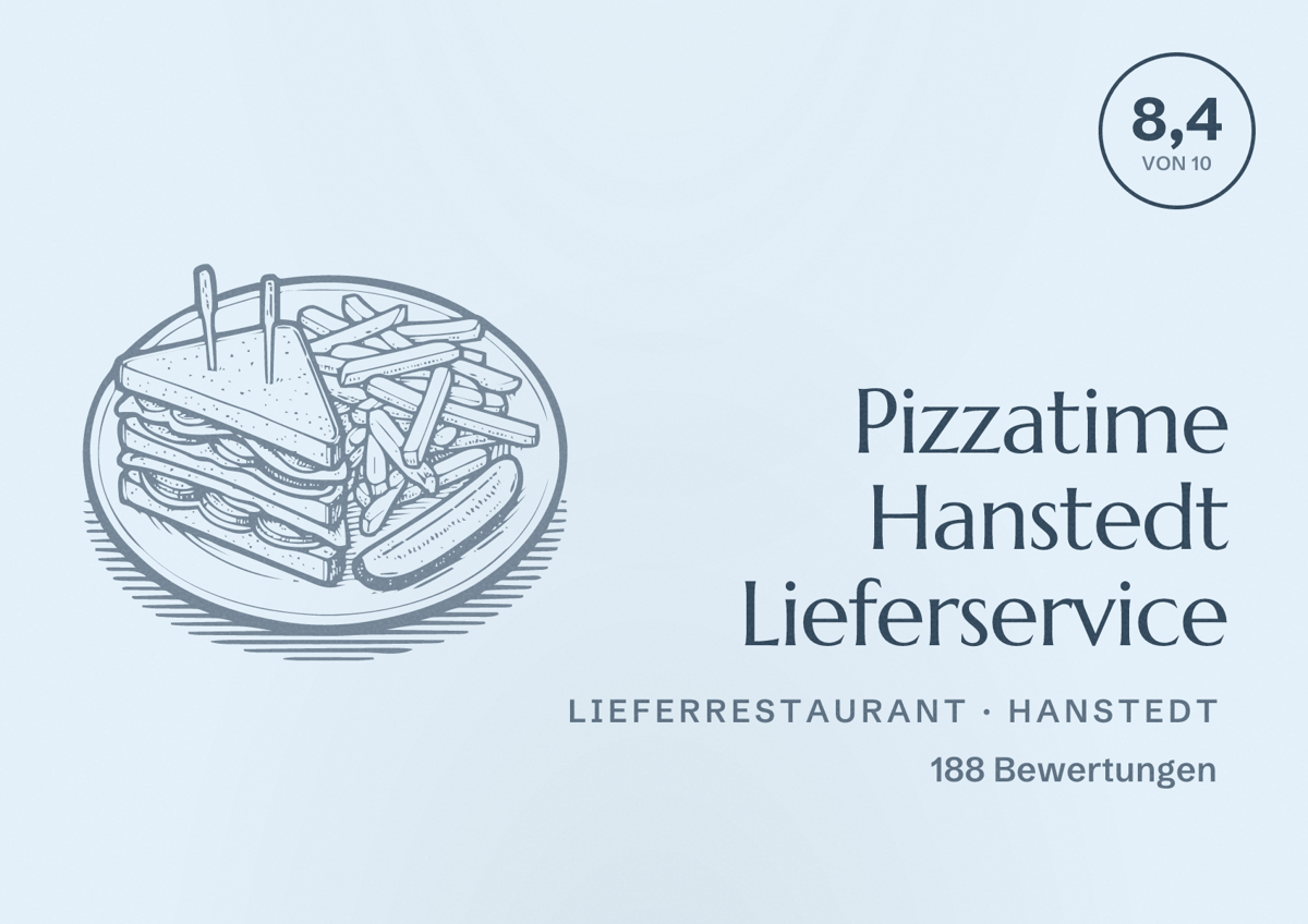 Illustriertes Poster von Pizzatime Hanstedt Lieferservice, Lieferrestaurant in Hanstedt: Bewertung 8,4 von 10 aus 188 Bewertungen