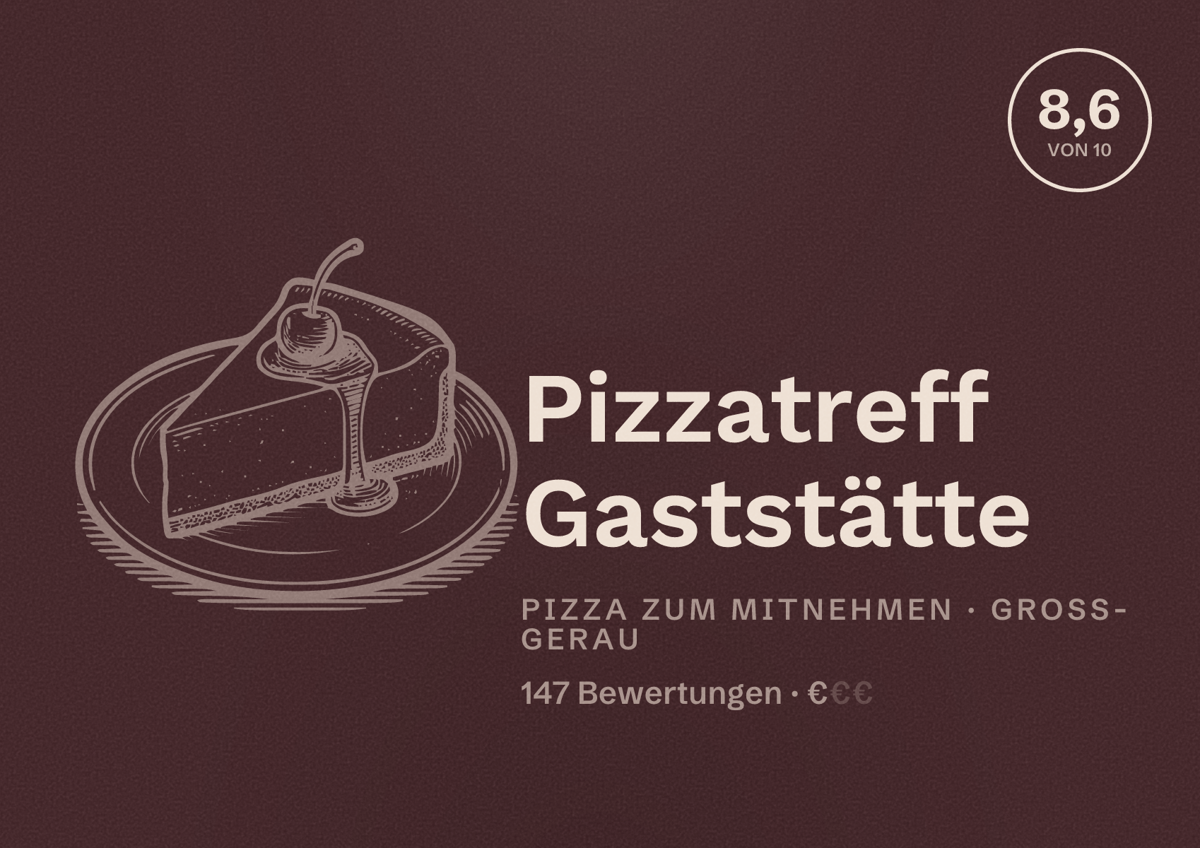 Illustriertes Poster von Pizzatreff Gaststätte, Pizza zum Mitnehmen in Groß-Gerau: Bewertung 8,6 von 10 aus 147 Bewertungen, Preisniveau €