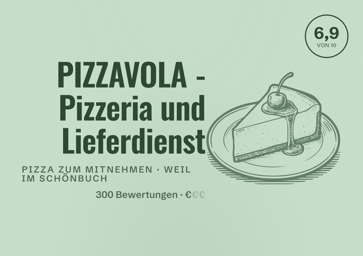 Illustriertes Poster von PIZZAVOLA - Pizzeria und Lieferdienst, Pizza zum Mitnehmen in Weil im Schönbuch: Bewertung 6,9 von 10 aus 300 Bewertungen, Preisniveau €