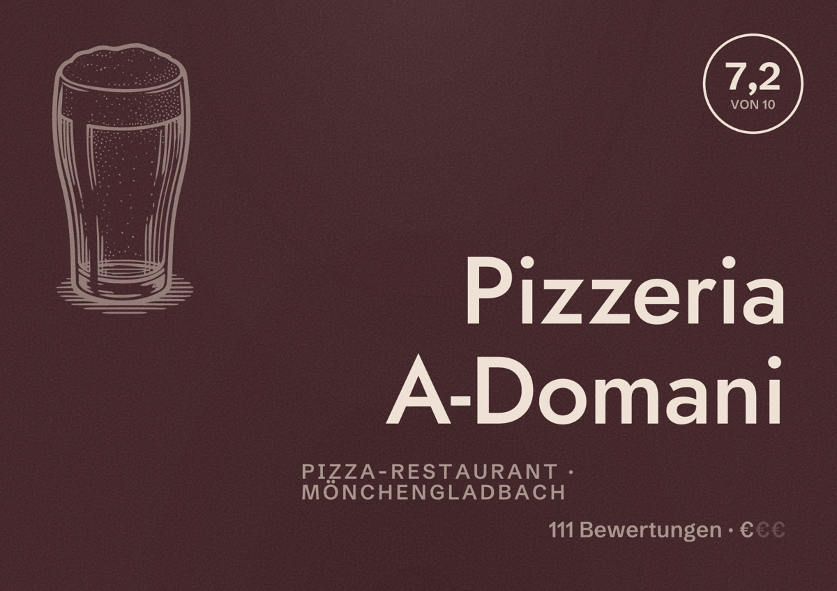 Illustriertes Poster von Pizzeria A-Domani, Pizza-Restaurant in Mönchengladbach: Bewertung 7,2 von 10 aus 111 Bewertungen, Preisniveau €