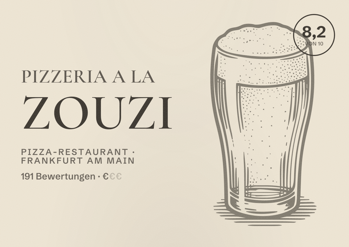 Illustriertes Poster von Pizzeria a la ZouZi, Pizza-Restaurant in Frankfurt am Main: Bewertung 8,2 von 10 aus 191 Bewertungen, Preisniveau €